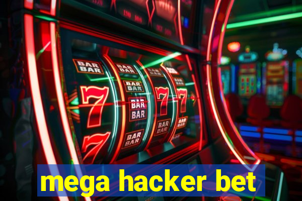 mega hacker bet